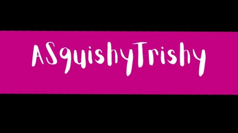 Header of asquishytrishy