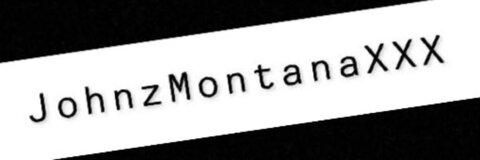 Header of johnzmontanaxxx