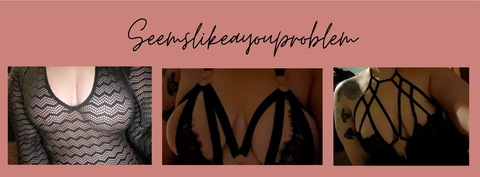 Header of seemslikeayouproblem