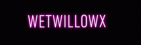 Header of wetwillowx